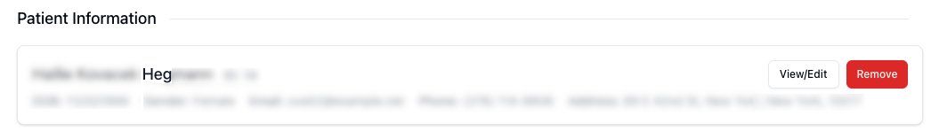 Patient Information section showing selected patient details with View/Edit and Remove buttons with blurred PII