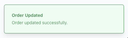 Toast notification showing Order updated successfully